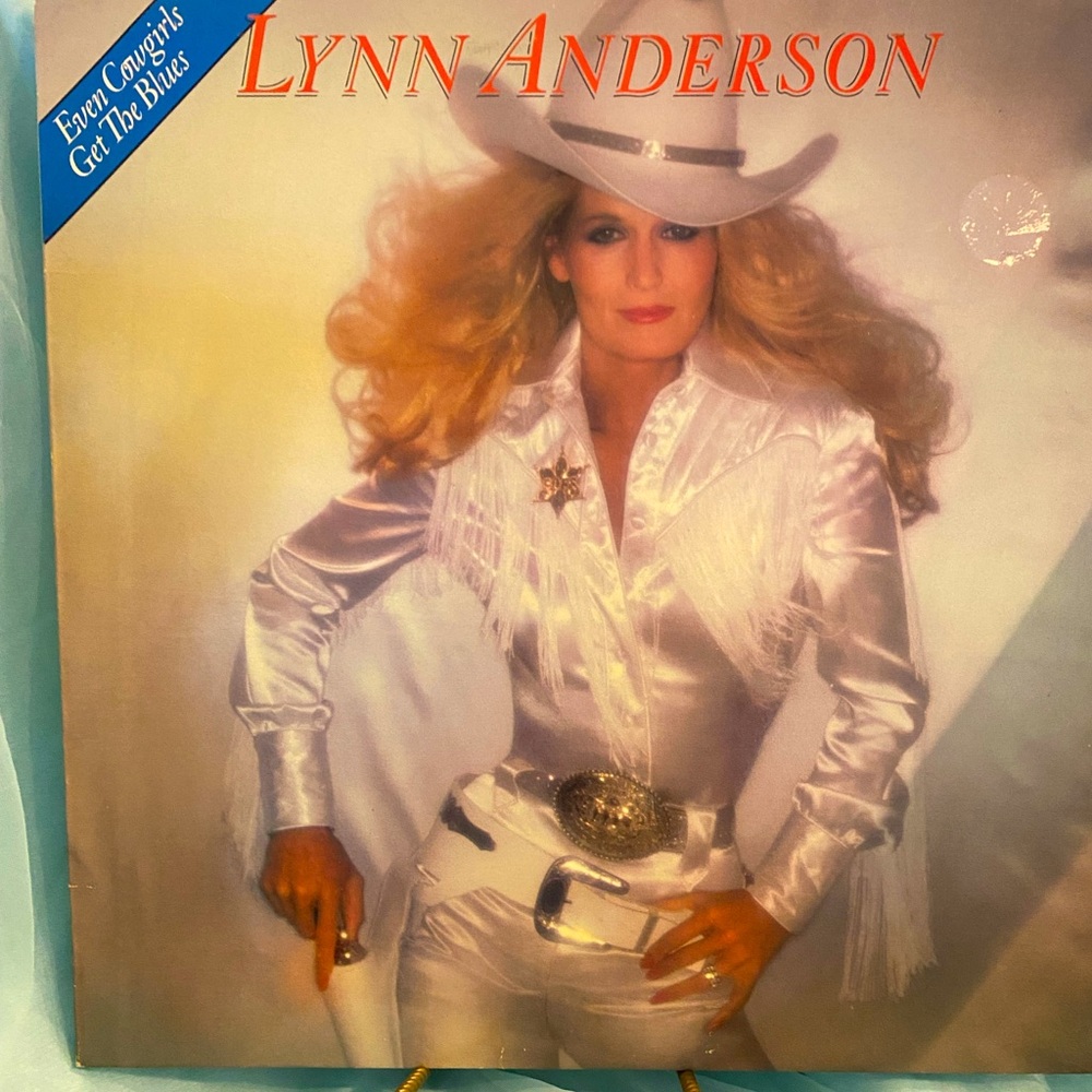 LYNN ANDERSON: EVEN COWGIRLS GET THE BLUES
LP